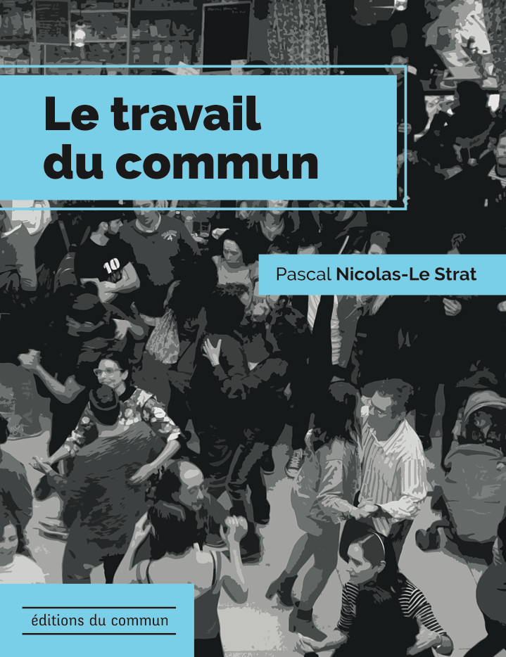 Couverture du livre Le travail du commun, première édition 2016